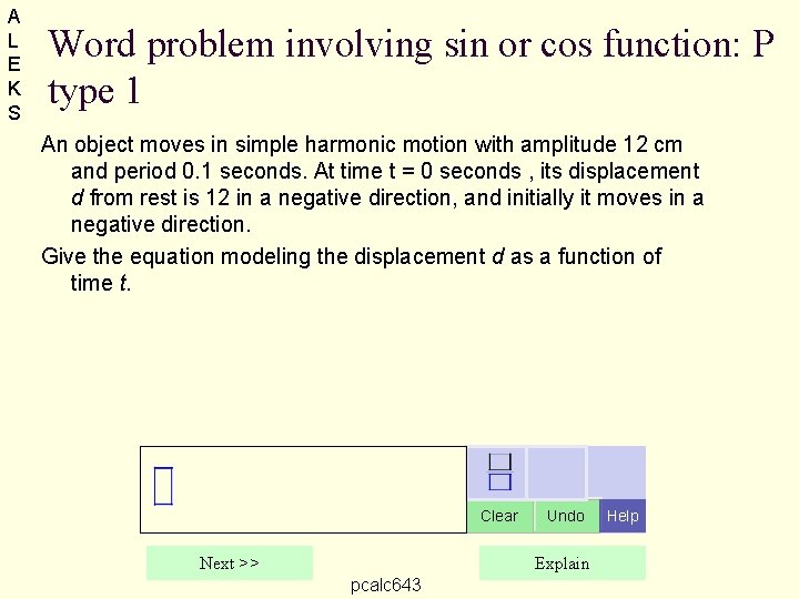 A L E K S Word problem involving sin or cos function: P type