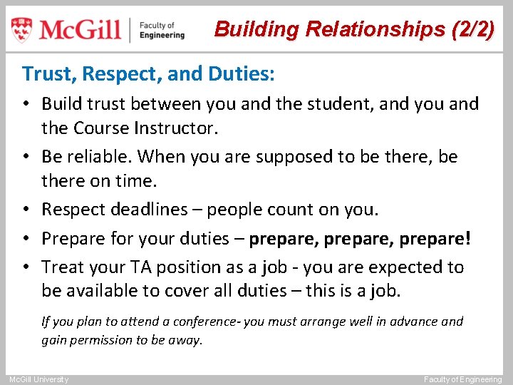 Building Relationships (2/2) Trust, Respect, and Duties: • Build trust between you and the