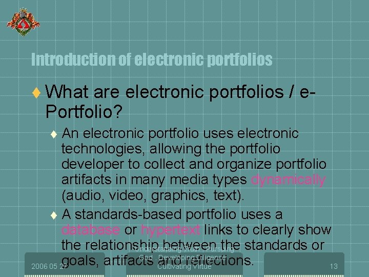 Introduction of electronic portfolios t What are electronic portfolios / e. Portfolio? An electronic