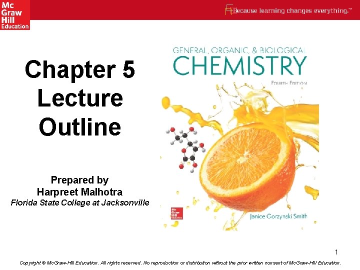 Chapter 5 Lecture Outline Prepared by Harpreet Malhotra Florida State College at Jacksonville 1