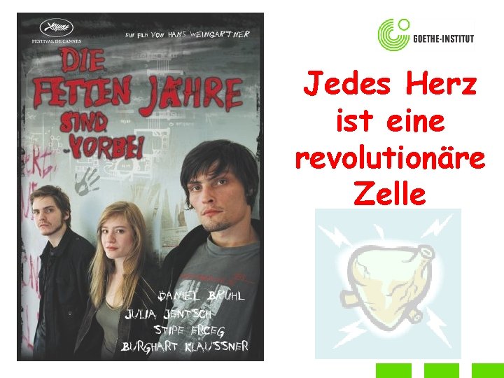 Jedes Herz ist eine revolutionäre Zelle 