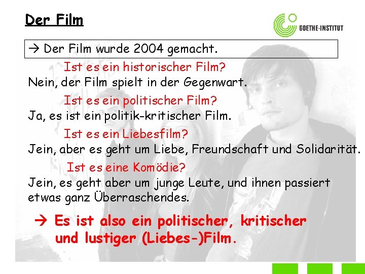 Der Film wurde 2004 gemacht. Ist es ein historischer Film? Nein, der Film spielt
