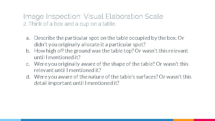 Image Inspection: Visual Elaboration Scale 2. Think of a box and a cup on