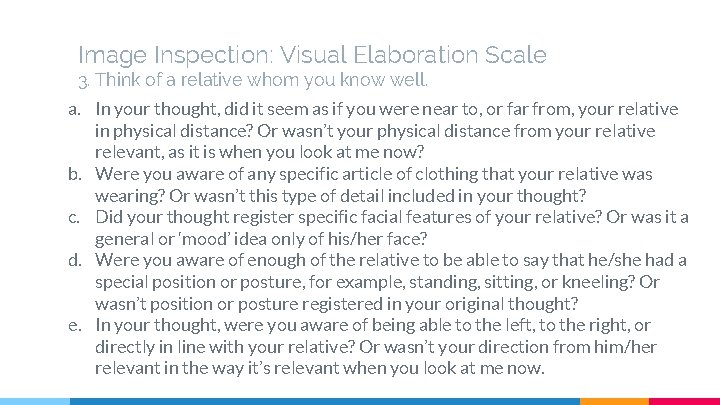 Image Inspection: Visual Elaboration Scale 3. Think of a relative whom you know well.