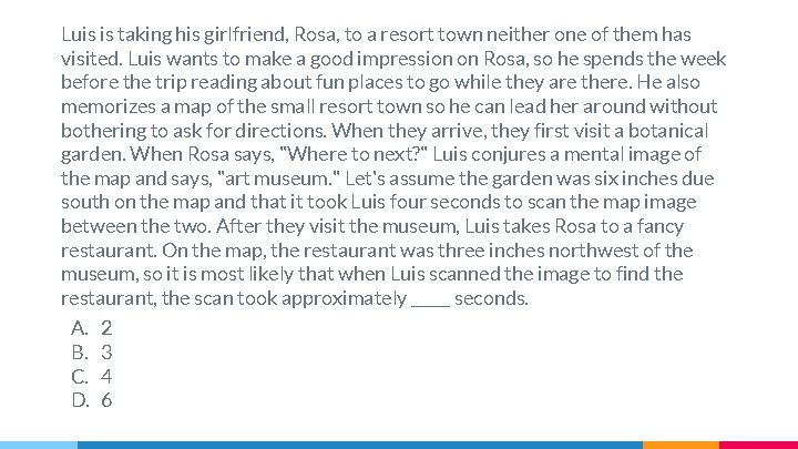 Luis is taking his girlfriend, Rosa, to a resort town neither one of them