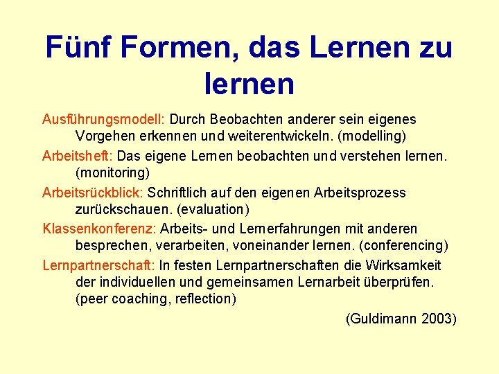 Fünf Formen, das Lernen zu lernen Ausführungsmodell: Durch Beobachten anderer sein eigenes Vorgehen erkennen