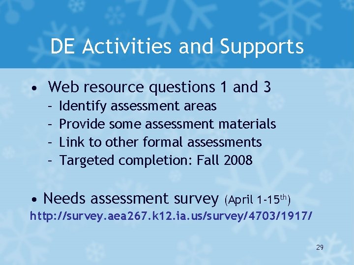 DE Activities and Supports • Web resource questions 1 and 3 – – Identify