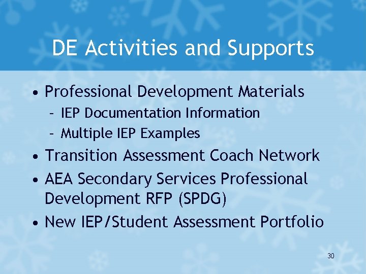 DE Activities and Supports • Professional Development Materials – IEP Documentation Information – Multiple