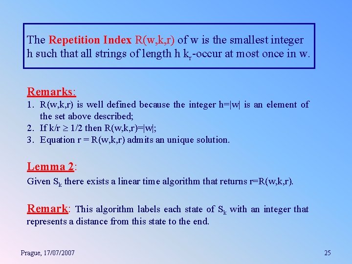 The Repetition Index R(w, k, r) of w is the smallest integer h such