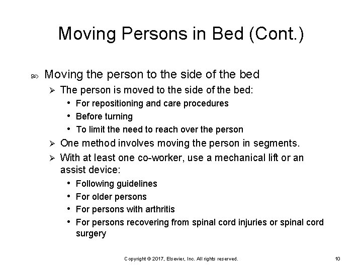 Moving Persons in Bed (Cont. ) Moving the person to the side of the