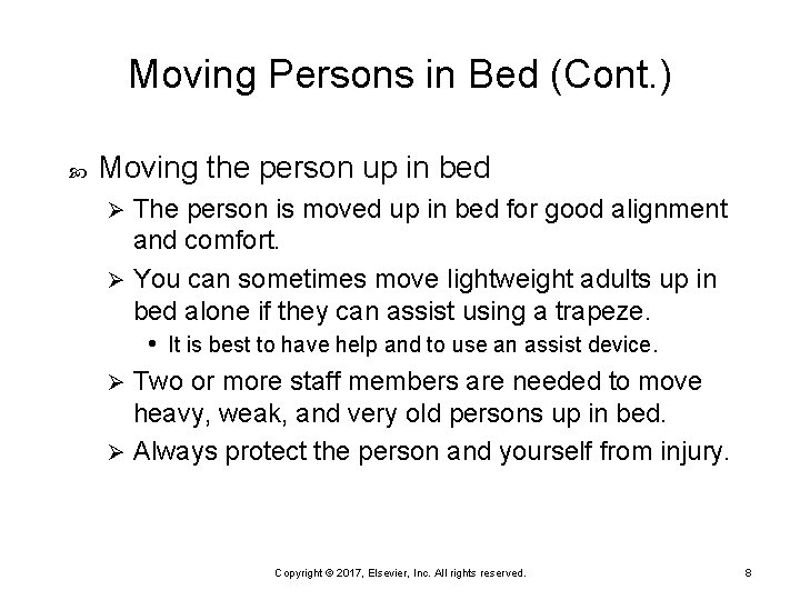 Moving Persons in Bed (Cont. ) Moving the person up in bed The person