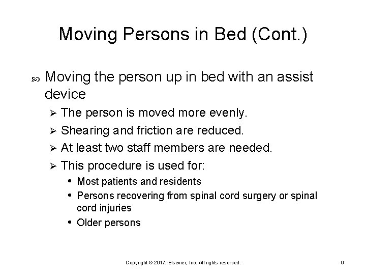 Moving Persons in Bed (Cont. ) Moving the person up in bed with an