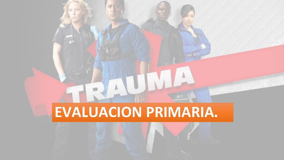 EVALUACION PRIMARIA. 