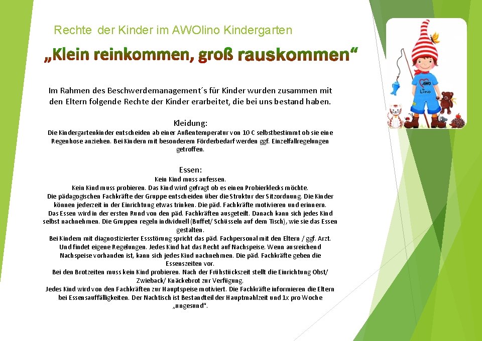 Rechte der Kinder im AWOlino Kindergarten Im Rahmen des Beschwerdemanagement´s für Kinder wurden zusammen