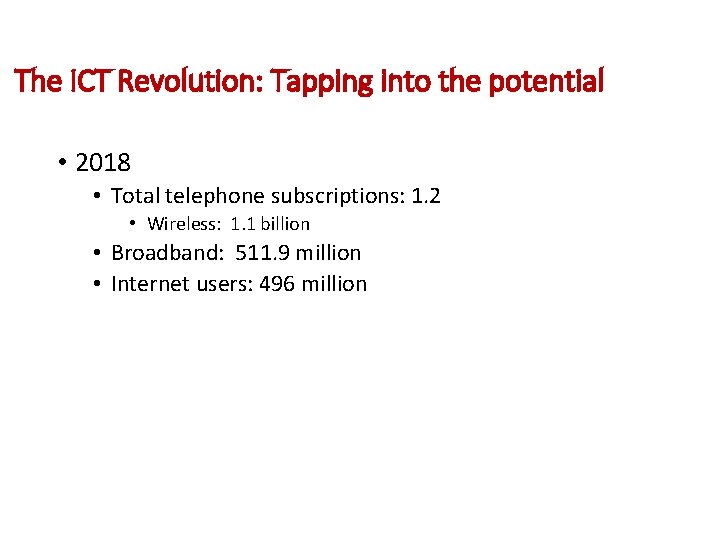 The ICT Revolution: Tapping into the potential • 2018 • Total telephone subscriptions: 1.