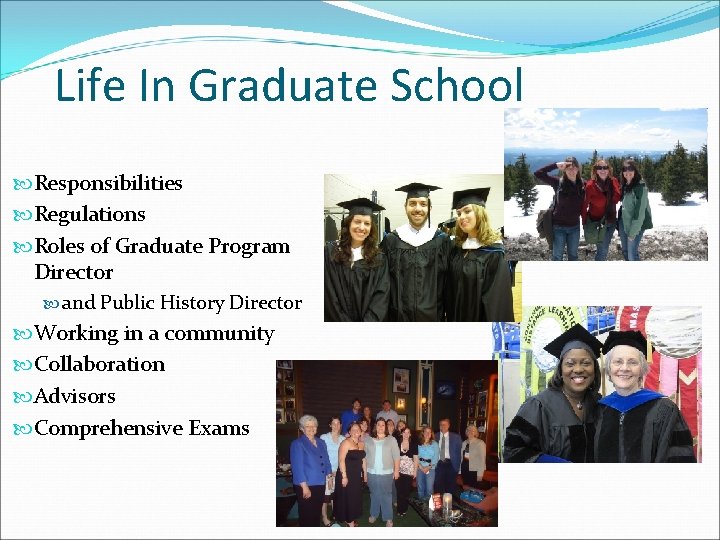 Life In Graduate School Responsibilities Regulations Roles of Graduate Program Director and Public History