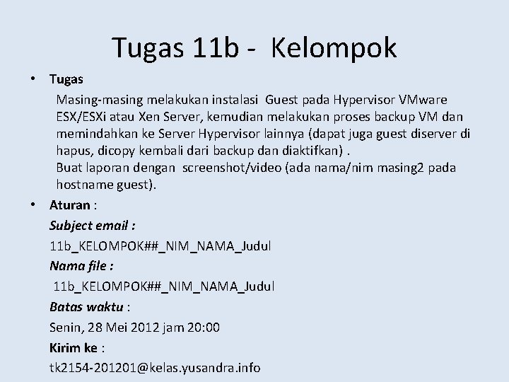 Tugas 11 b - Kelompok • Tugas Masing-masing melakukan instalasi Guest pada Hypervisor VMware