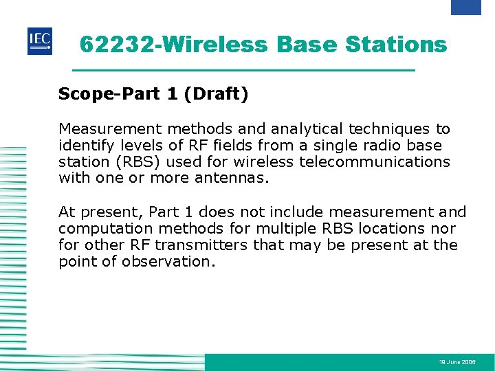 62232 -Wireless Base Stations Scope-Part 1 (Draft) Measurement methods and analytical techniques to identify