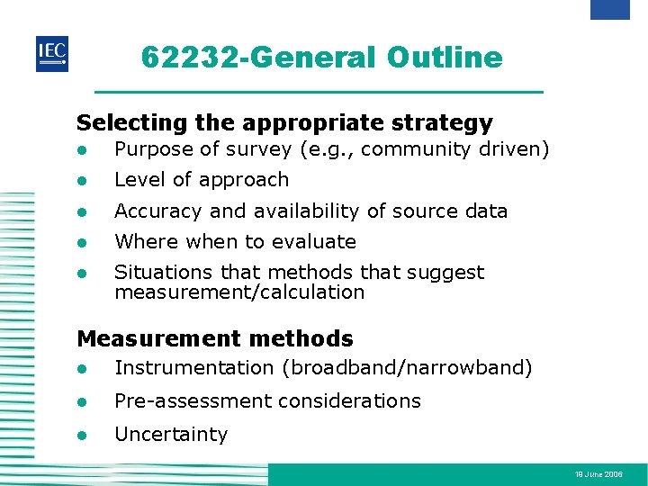 62232 -General Outline Selecting the appropriate strategy l Purpose of survey (e. g. ,