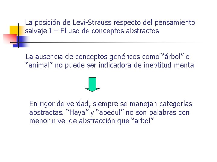 La posición de Levi-Strauss respecto del pensamiento salvaje I – El uso de conceptos