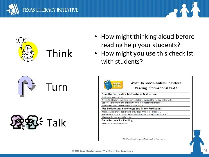 Think • How might thinking aloud before reading help your students? • How might