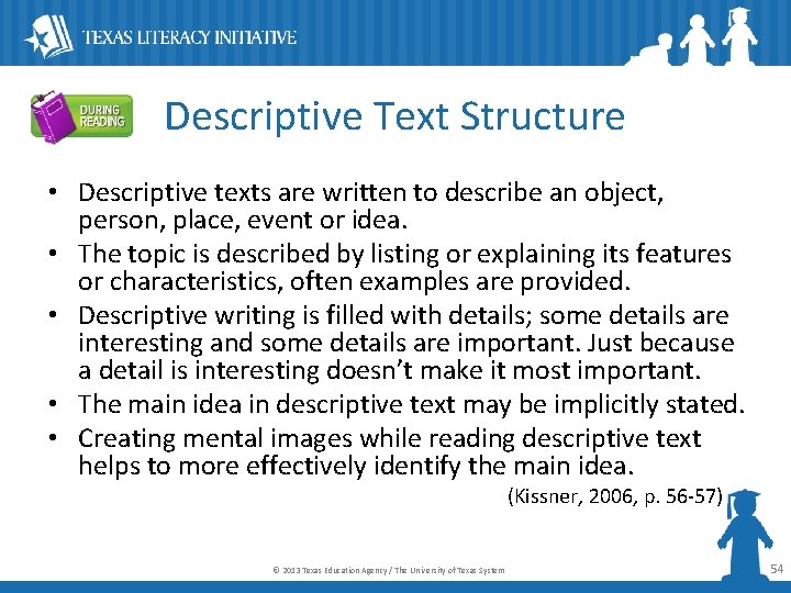 Descriptive Text Structure • Descriptive texts are written to describe an object, person, place,