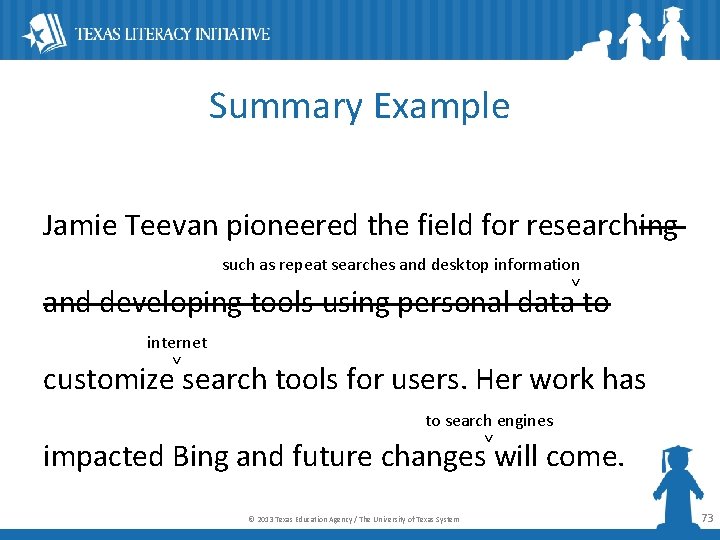 Summary Example Jamie Teevan pioneered the field for researching such as repeat searches and