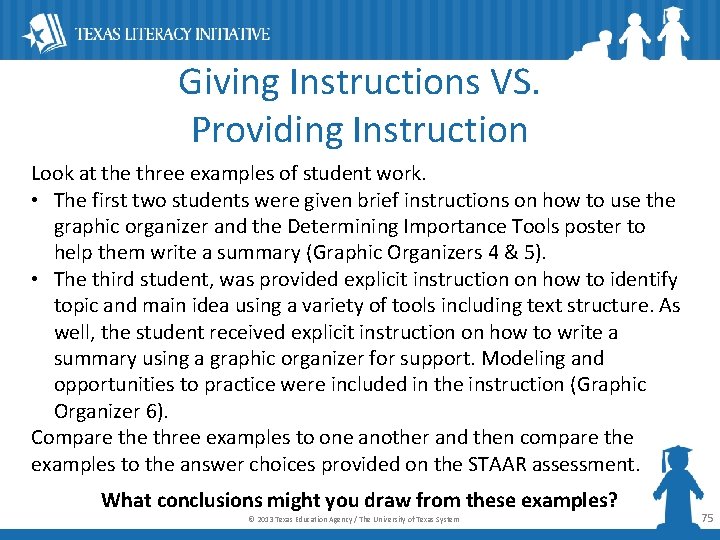 Giving Instructions VS. Providing Instruction Look at the three examples of student work. •