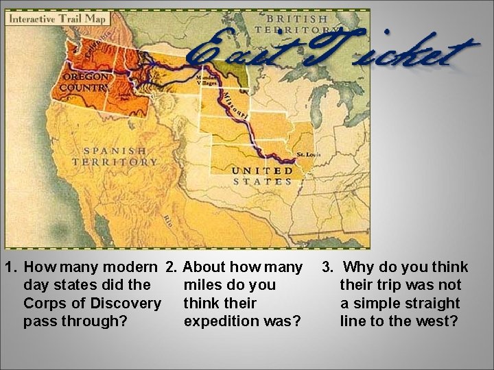 1. How many modern 2. About how many day states did the miles do