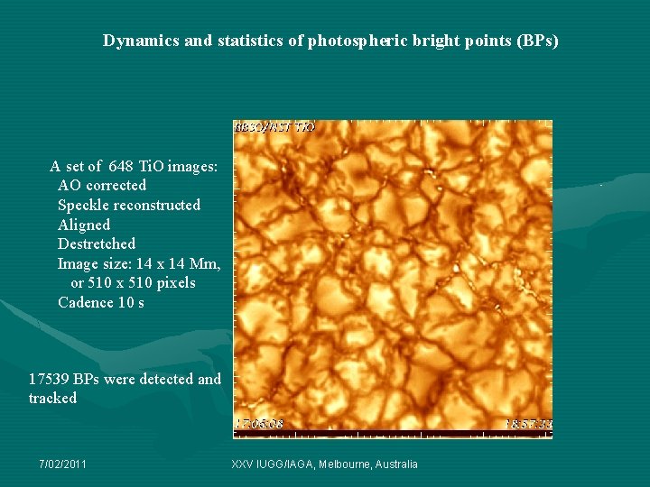 Dynamics and statistics of photospheric bright points (BPs) A set of 648 Ti. O Dynamics and statistics of photospheric bright points (BPs) A set of 648 Ti. O