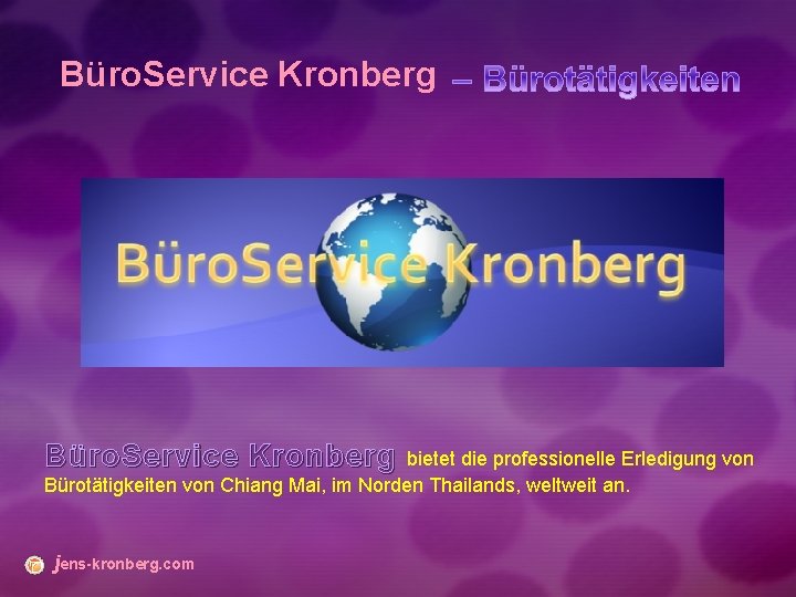 Büro. Service Kronberg bietet die professionelle Erledigung von Bürotätigkeiten von Chiang Mai, im Norden