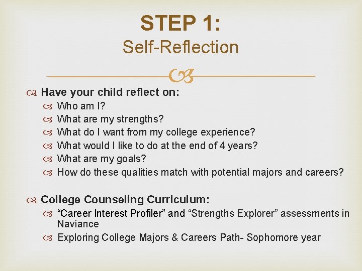 STEP 1: Self-Reflection Have your child reflect on: Who am I? What are my