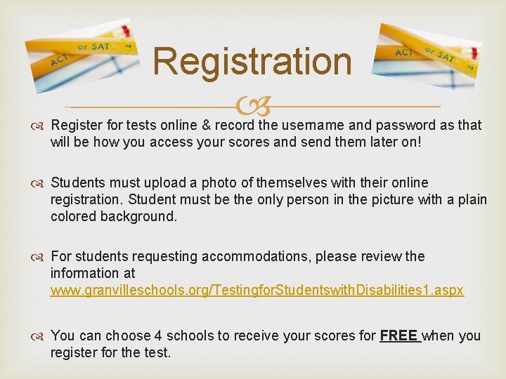 Registration Register for tests online & record the username and password as that will