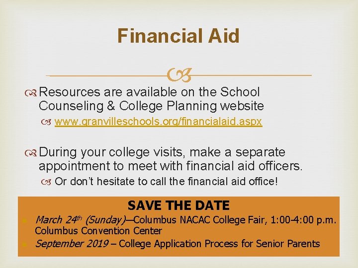 Financial Aid Resources are available on the School Counseling & College Planning website www.