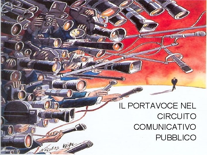 IL PORTAVOCE NEL CIRCUITO COMUNICATIVO PUBBLICO 
