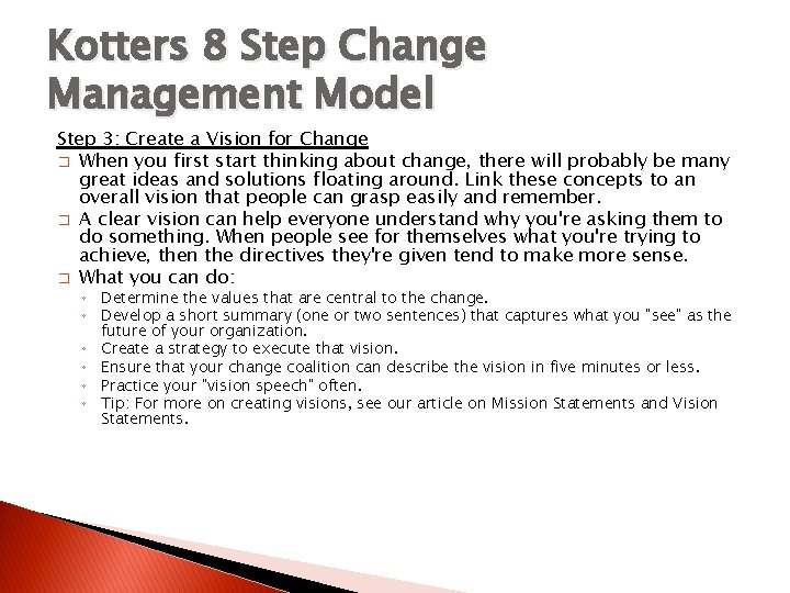 Kotters 8 Step Change Management Model Step 3: Create a Vision for Change �
