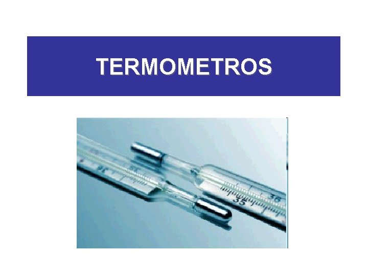 TERMOMETROS 