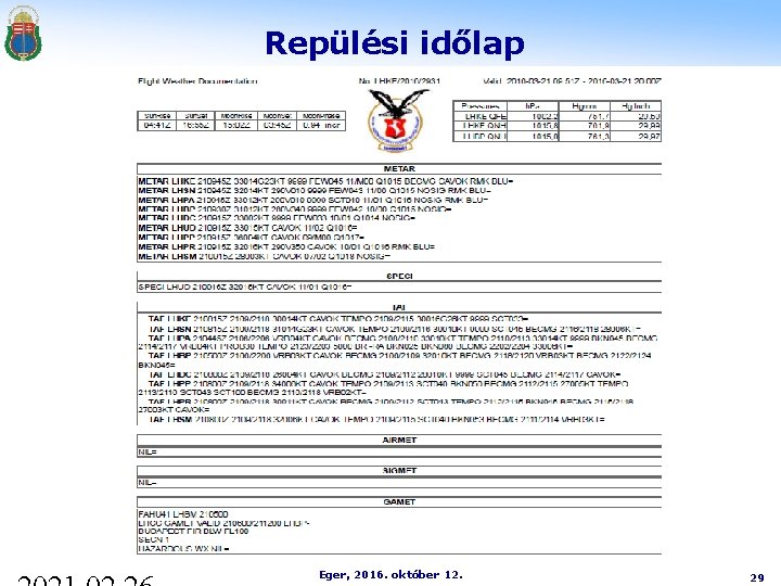 Repülési időlap Eger, 2016. október 12. 29 