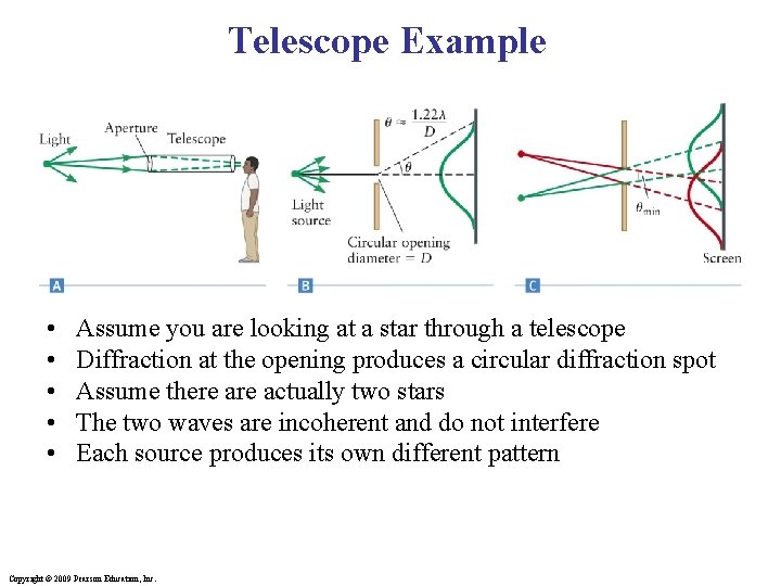Telescope Example • • • Assume you are looking at a star through a