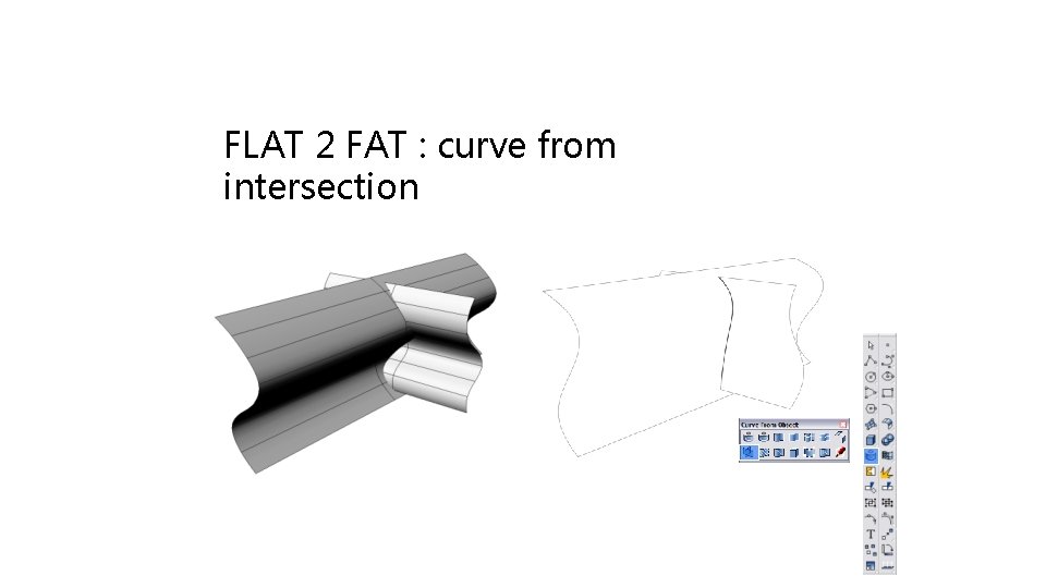 FLAT 2 FAT : curve from intersection 
