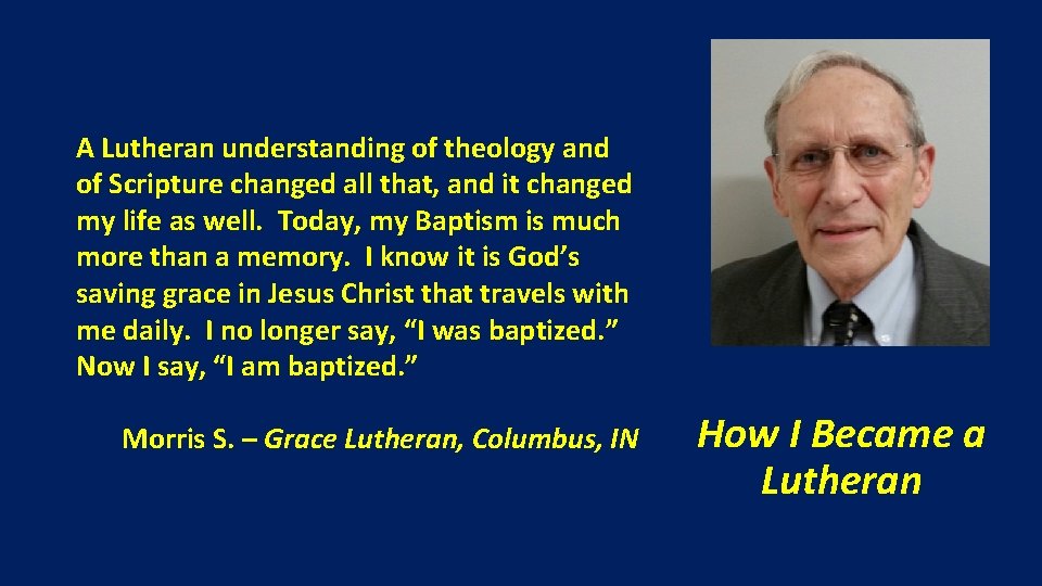 A Lutheran understanding of theology and of Scripture changed all that, and it changed