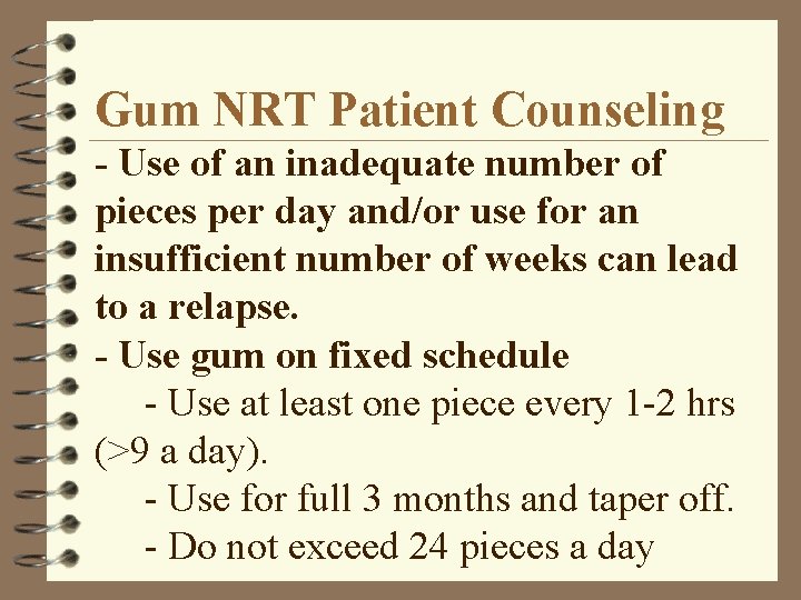 Gum NRT Patient Counseling - Use of an inadequate number of pieces per day