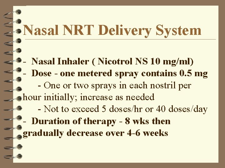Nasal NRT Delivery System - Nasal Inhaler ( Nicotrol NS 10 mg/ml) - Dose
