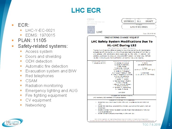 LHC ECR § ECR: § LHC-Y-EC-0021 § EDMS: 1970015 § PLAN: 11105 § Safety-related