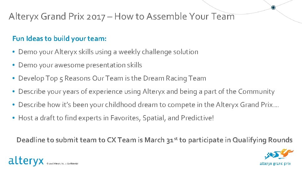 Alteryx Grand Prix 2017 – How to Assemble Your Team Fun Ideas to build Alteryx Grand Prix 2017 – How to Assemble Your Team Fun Ideas to build