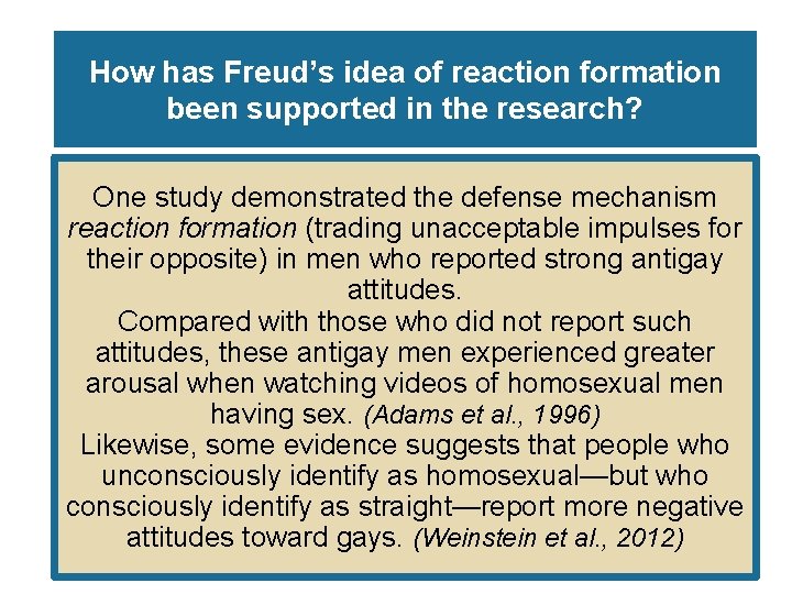 How has Freud’s idea of reaction formation been supported in the research? One study