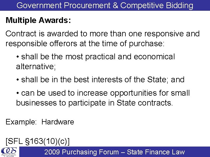 Government Procurement & Competitive Bidding Multiple Awards: Contract is awarded to more than one