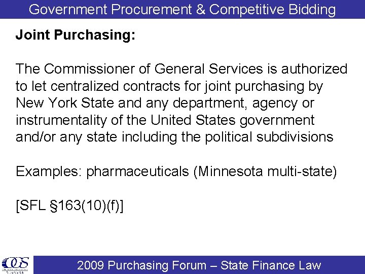 Government Procurement & Competitive Bidding Joint Purchasing: The Commissioner of General Services is authorized