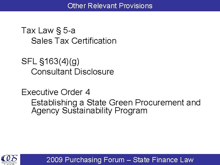 Other Relevant Provisions Tax Law § 5 -a Sales Tax Certification SFL § 163(4)(g)