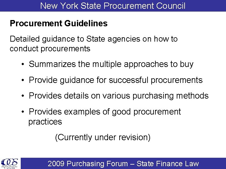 New York State Procurement Council Procurement Guidelines Detailed guidance to State agencies on how